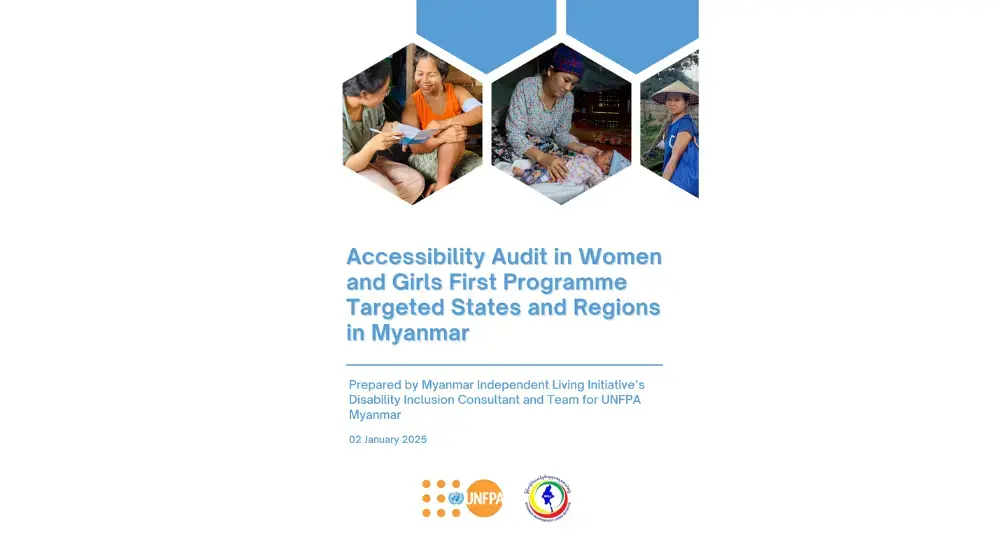 Accessibility Audit in Women and Girls First Programme Targeted States and Regions in Myanmar