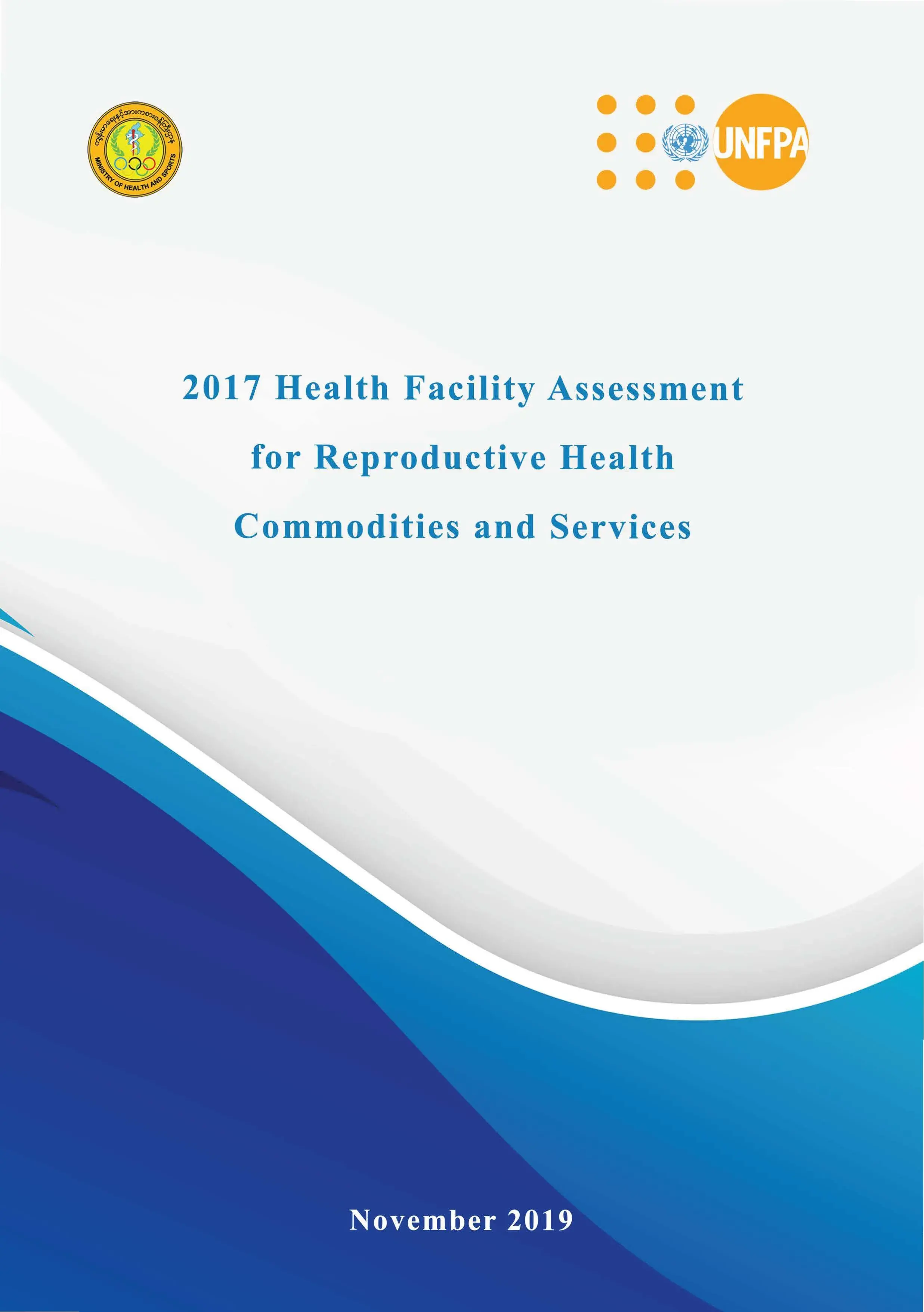 2017 Health Facility Assessment for Reproductive Health Commodities and Services