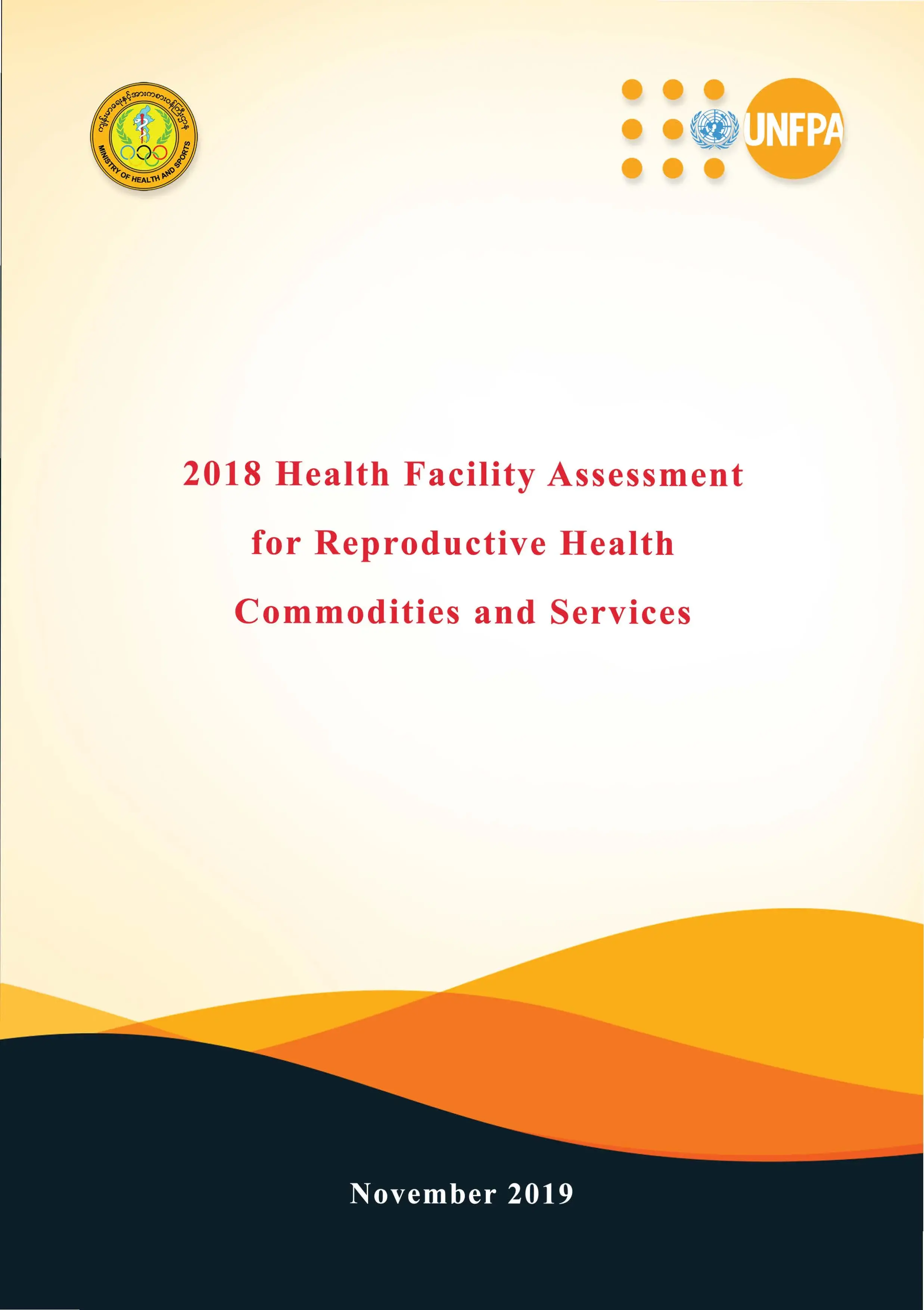 2018 Health Facility Assessment for Reproductive Health Commodities and Services