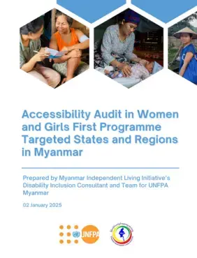 Accessibility Audit in Women and Girls First Programme Targeted States and Regions in Myanmar