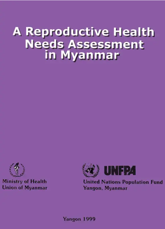 A Reproductive Health Needs Assessment in Myanmar (1999)